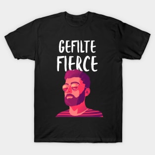 Gefilte Fierce Funny Jewish Themed T-Shirt T-Shirt